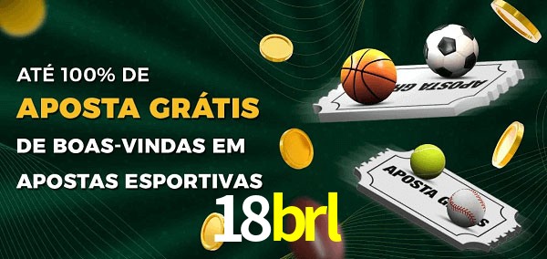 18brl Ate 100% de Aposta Gratis